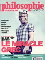 Philosophie magazine HS 30 - Le miracle grec - Ve siècle av. J.-C. : ils ont tout inventé