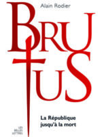 La véritable histoire de Brutus : la République jusqu'à la mort