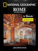 Archéologie #39 - Rome Au Bas-Empire