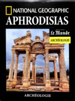 Le Monde Archéologie #43 - Aphrodisias