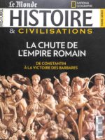 Histoire & Civilisations HS6 - La chute de l'Empire romain