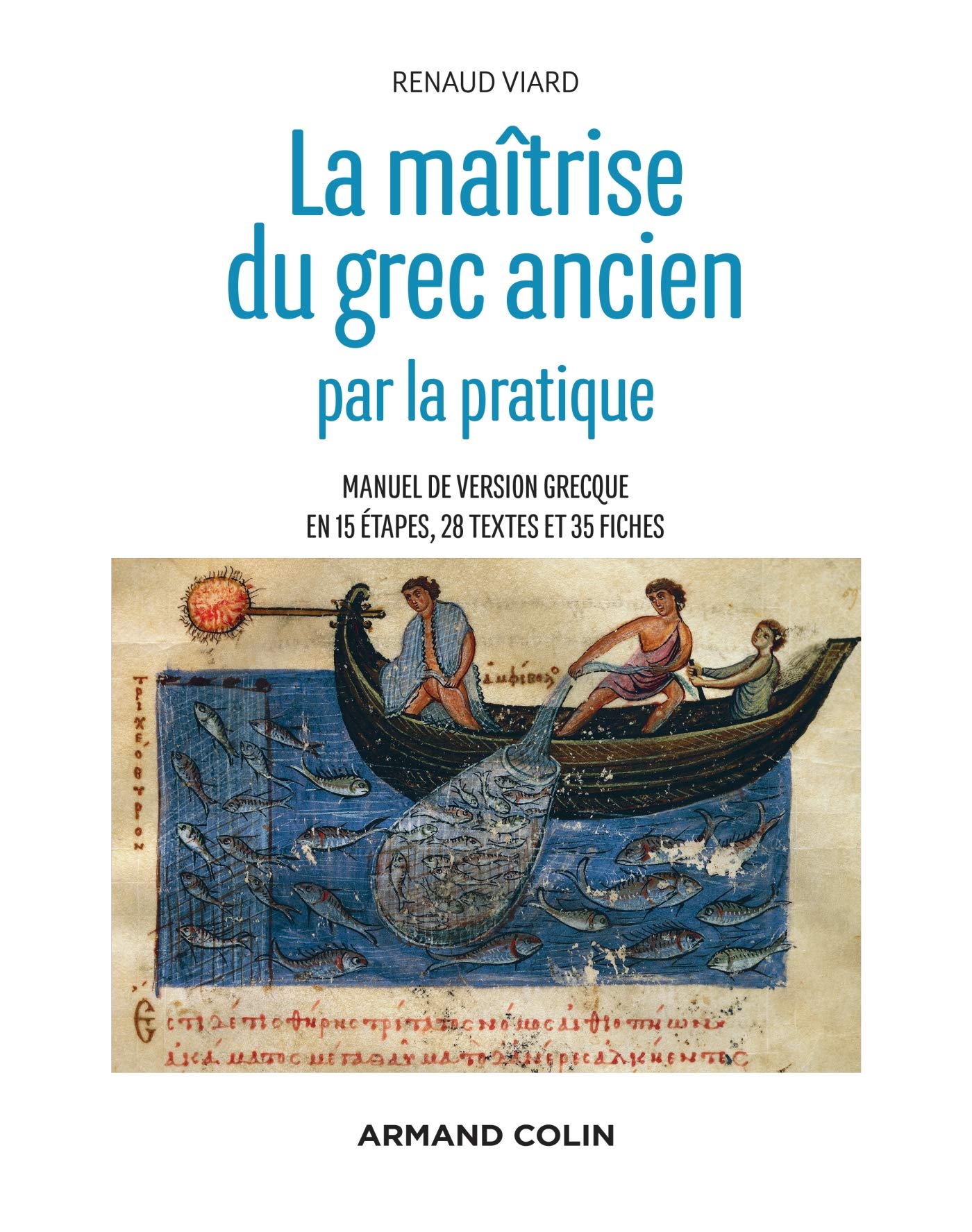 La Maitrise Du Grec Ancien Par La Pratique Arrete Ton Char