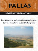 PALLAS #109 - Euripide et la polyphonie mythologique / Terra e territorio nella Sicilia grec