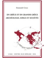 En Grèce et en Grande Grèce : Archéologie, espace et sociétés
