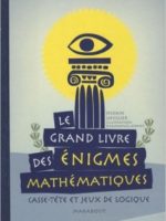 Le grand livre des énigmes mathématiques