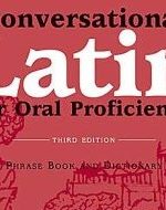 Ressource - Conversational Latin for Oral Proficiency de John Traupman