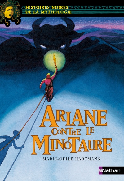 Histoires Noires De La Mythologie – Ariane Contre Le Minotaure – Arrête ...