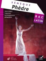 Bac Latin : Sénèque, Phèdre (Hatier 2015)