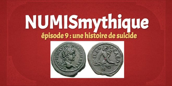 NUMISmythique #épisode 9 : une histoire de suicide