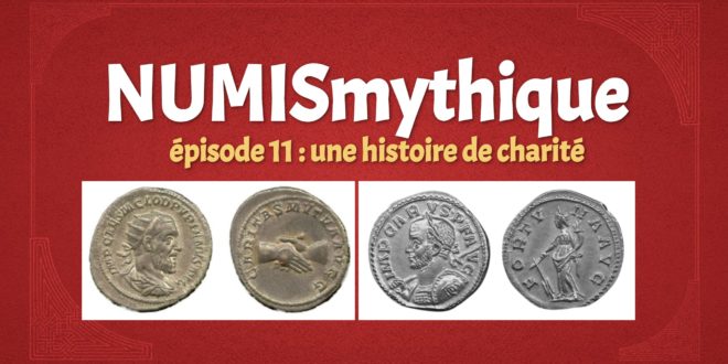 NUMISmythique #épisode 11 : une histoire de charité