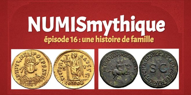 NUMISmythique #épisode 16 : une histoire de famille