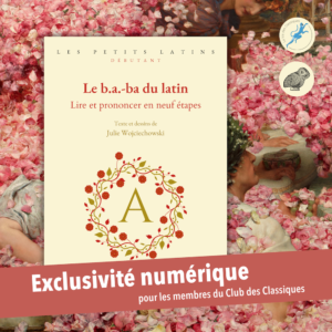 Le b.a.-ba du latin. Lire et prononcer en neuf étapes