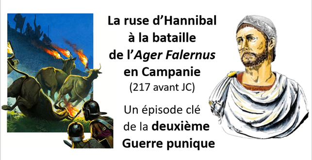 La ruse d’Hannibal à la bataille de l’Ager Falernus en Campanie (217 avant JC) : un épisode clé de la deuxième Guerre punique