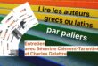 Lire les auteurs grecs ou latins par paliers. Entretien avec Séverine Clément-Tarantino et Charles Delattre